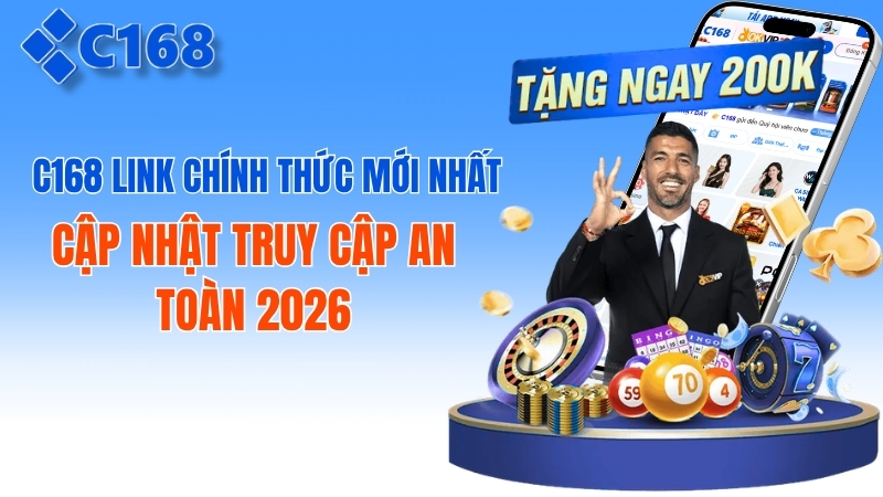 c168 Link Chính Thức Mới Nhất: Cập Nhật Đường Dẫn Truy Cập An Toàn 2026 2 c168 Link Chính Thức Mới Nhất: Cập Nhật Truy Cập An Toàn 2026