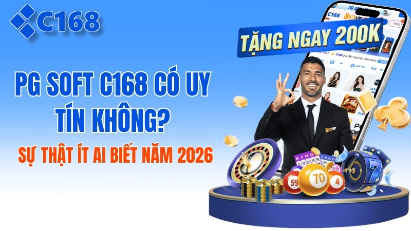 PG Soft C168 Có Uy Tín Không? Sự Thật Ít Ai Biết 2 PG Soft C168 Có Uy Tín Không? Sự Thật Ít Ai Biết Năm 2026